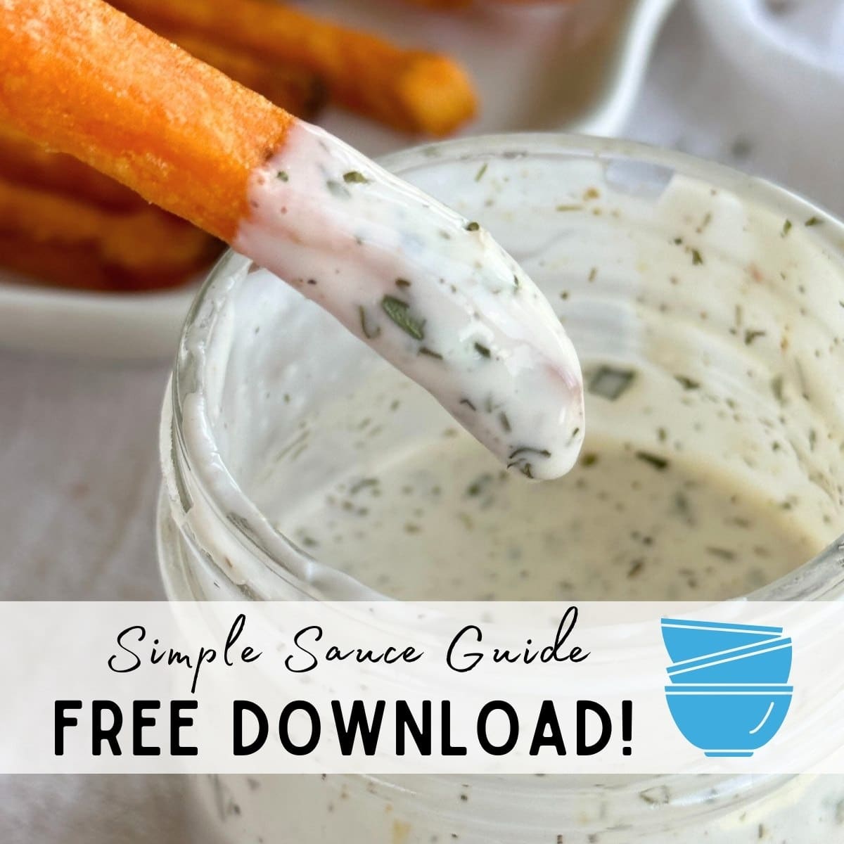 Sweet potato fry dipped in vegan ranch dressing with a glass jar filling with ranch dressing in the background. Text reads "Simple Snack Guide" in cursive lettering and "FREE DOWNLOAD" in block lettering. Alternative Dish logo is to the side of the text: 3 stacked blue bowls graphic.